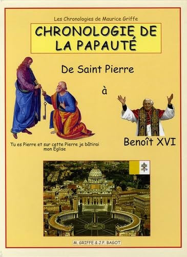 Chronologie de la papauté: De Saint Pierre à Benoît XVI