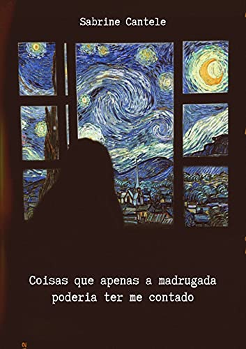 Coisas que apenas a madrugada poderia ter me contado - Cantele, Sabrine