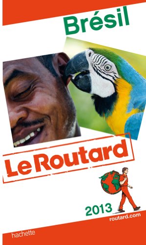Guide du Routard Brésil 2013