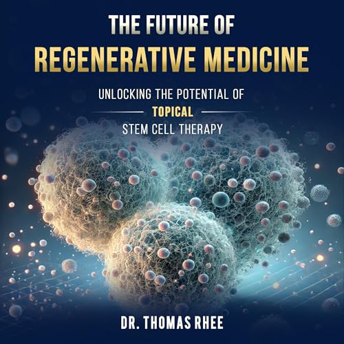 The Future of Regenerative Medicine by Thomas Rhee episode artwork