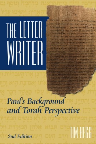 The Letter Writer: Paul's Background and Torah Perspective