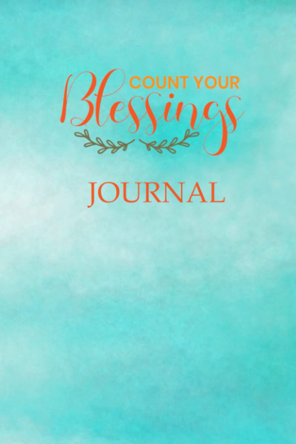 Count Your Blessings Journal: Daily Blessings