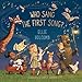 Who Sang the First Song?