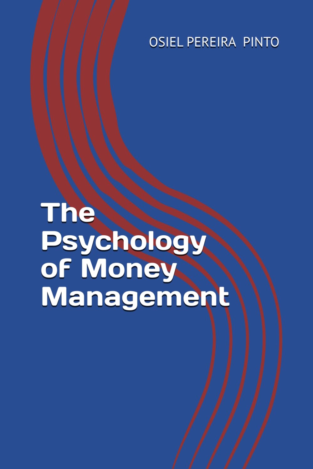 The Psychology of Money Management