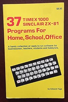 Paperback 37 Timex 1000 Sinclair ZX-81, Programs for Home, School, Office Book