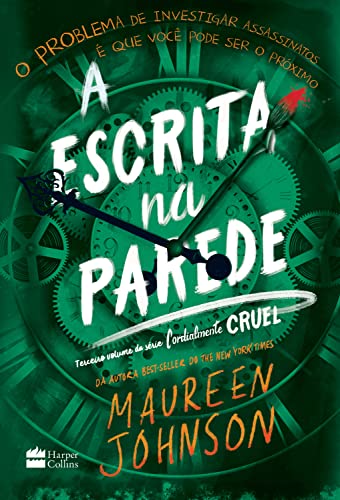A escrita na parede – Terceiro livro da trilogia Cordialmente Cruel
