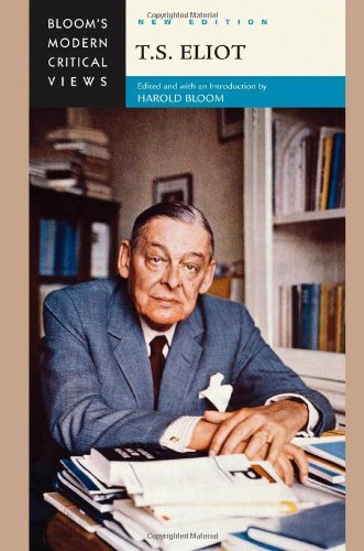 T.S. Eliot (Bloom's Modern Critical Views (Hardcover))