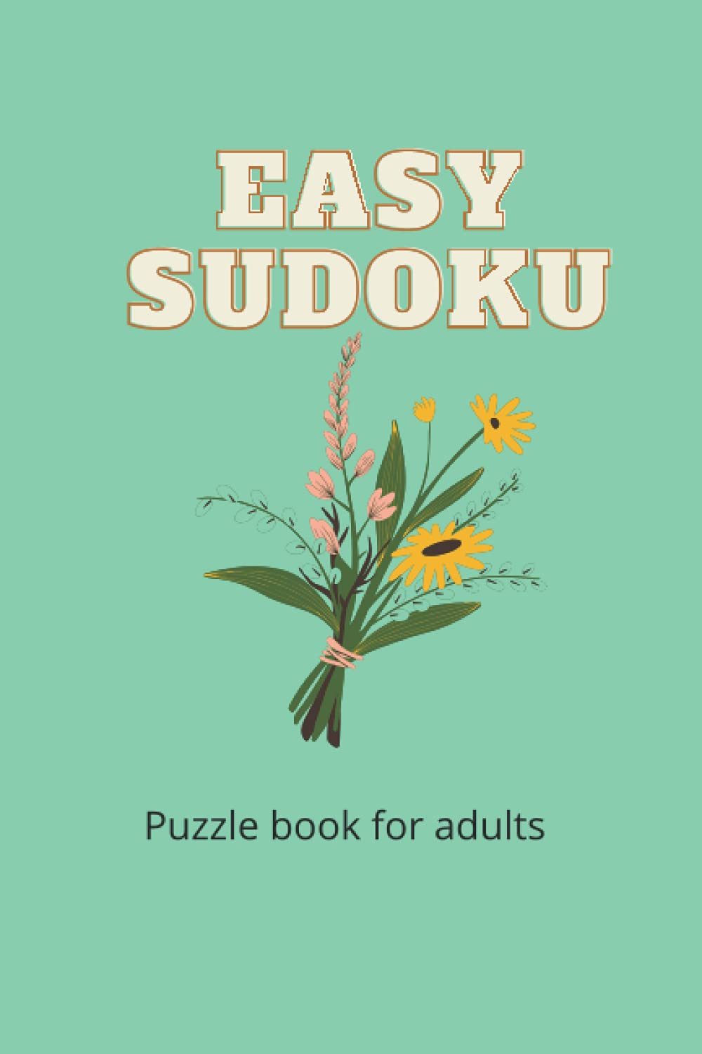 Easy Sudoku: Puzzle book for adults (Sudoku books)