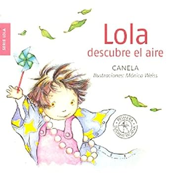 Hardcover Lola descubre el aire / Lola Discovers Air (Spanish Edition) [Spanish] Book