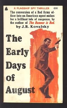 The Early Days of August