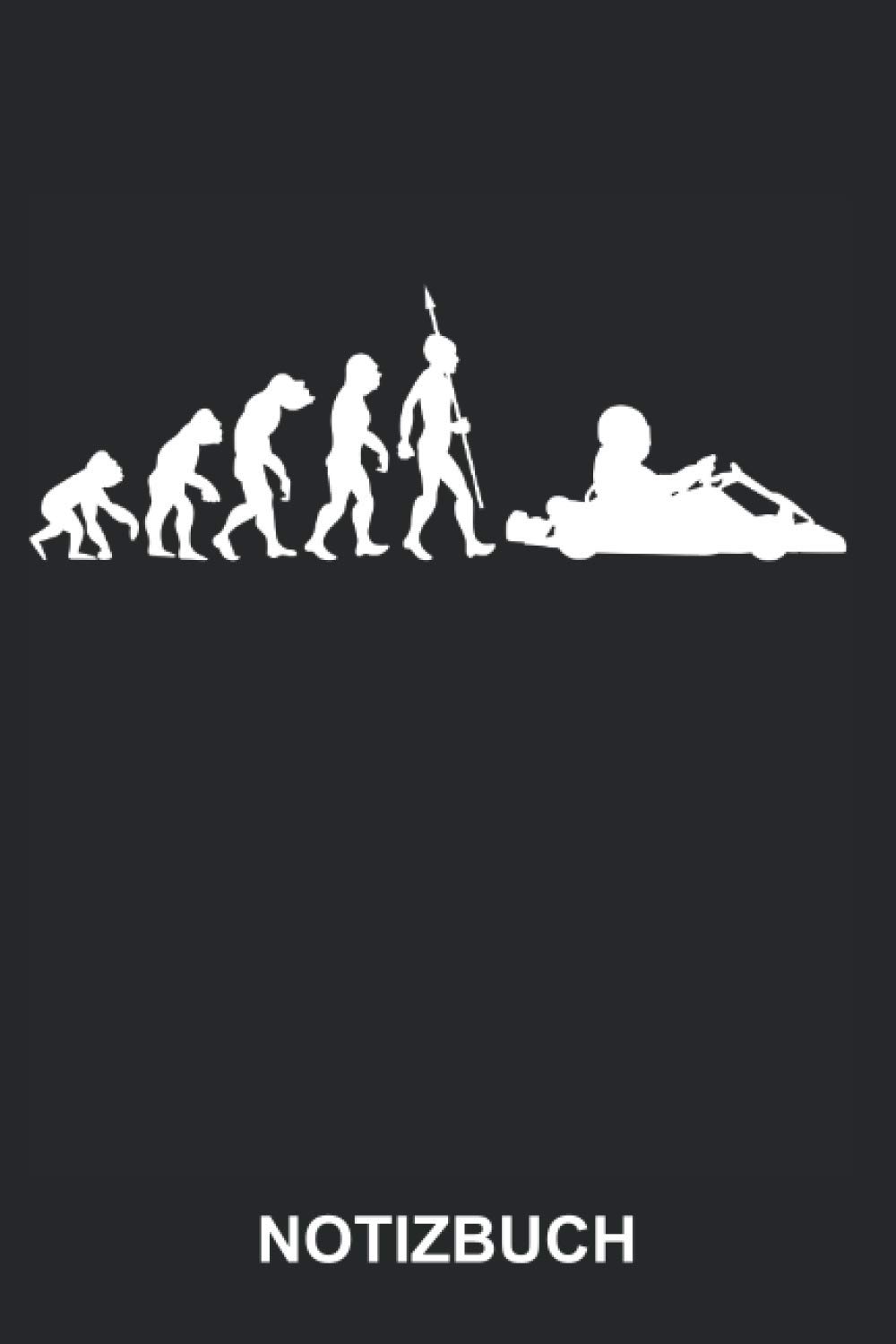 Notizbuch: Gokart Kartbahn Kartsport Kartfahrer Racing Racer Go Kart Rennfahrer Kartfahren Fun Sport Evolution | Lustiges Niedliches Tagebuch, ... mit Linien | 120 Seiten liniert | Softcover