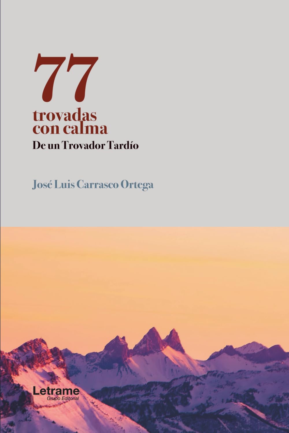 77 trovadas con calma: 01 (Poesía)