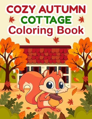 Cozy Autumn Cottage: Coloring Book