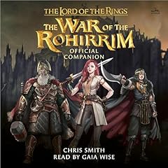 The Lord of the Rings: The War of the Rohirrim Official Companion Audiolibro Por Chris Smith arte de portada