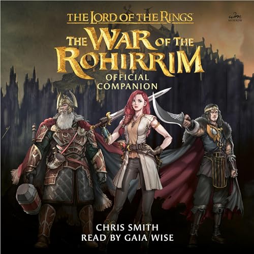 The Lord of the Rings: The War of the Rohirrim Official Companion by Chris Smith episode artwork