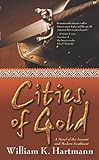 Cities of Gold: A Novel of the Ancient and Modern Southwest