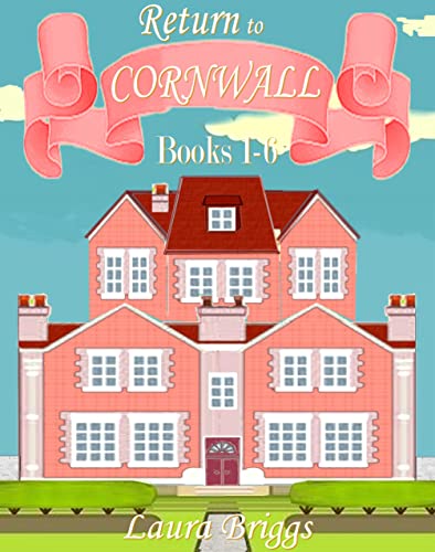 Return to Cornwall (Books 1-6) (Return to Cornwall Boxset Book 1)