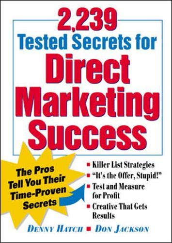 2,239 Tested Secrets For Direct Marketing Success : The Pros Tell You Their Time-Proven Secrets