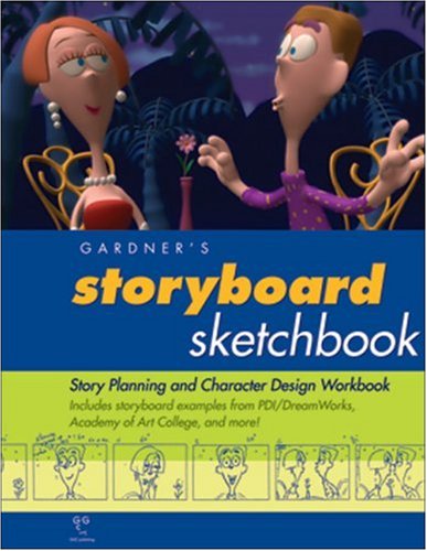Gardner's Storyboard Sketchbook: Story Planning and Character Design Workbook (Gardner's Guide series)