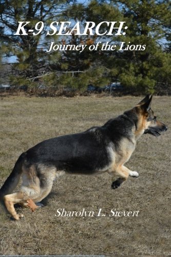 K-9 SEARCH: Journey of the Lions