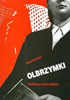 Olbrzymki: kobiety i socrealizm 8389911973 Book Cover