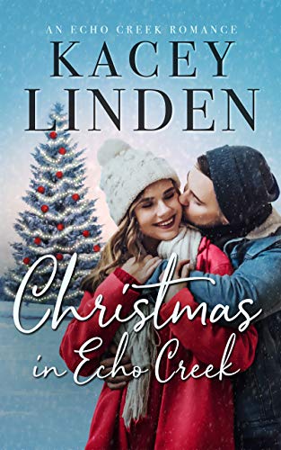 Christmas in Echo Creek: a Sweet Small Town