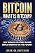 Bitcoin What is Bitcoin?: Why should you start buying small amounts for the future? (Crypto currencies)