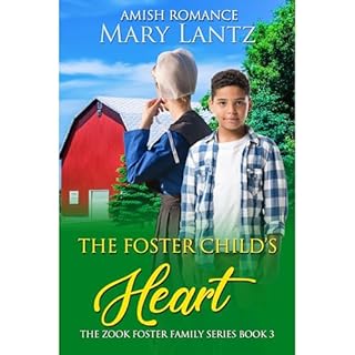 The Foster Child's Heart Audiobook By Mary Lantz cover art