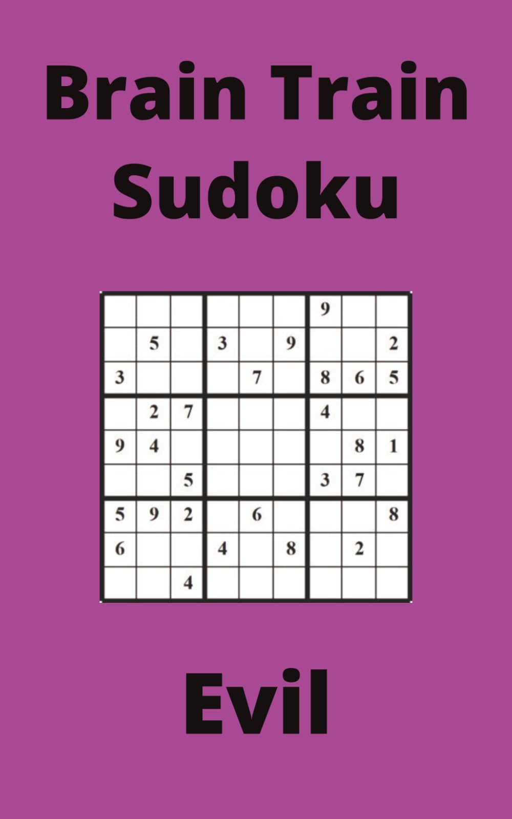 Purple Brain Train Sudoku Book, 9x9 Puzzles, 100 Pages, 5x8, Evil