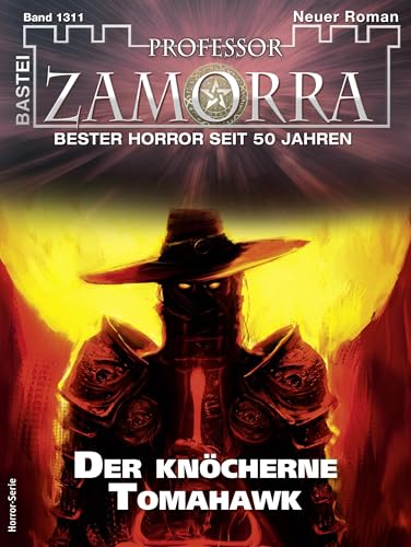 Cover of Professor Zamorra, #1311: Der knöcherne Tomahawk