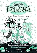 La sirena Esmeralda 2 - Sirena Esmeralda y los duendes marinos: ¡Un libro mágico con mucha purpurina en cubierta! (Harriet Muncaster)
