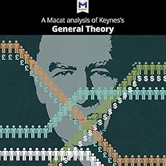 Analysis: A Macat Analysis of John Maynard Keynes's The General Theory of Employment, Interest and Money Audiolibro Por John Collins arte de portada