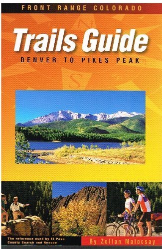 Trails Guide to Front Range Colorado