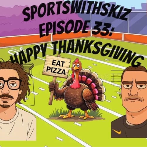 『SportsWithSkiz: Thanksgiving Episode』のカバーアート