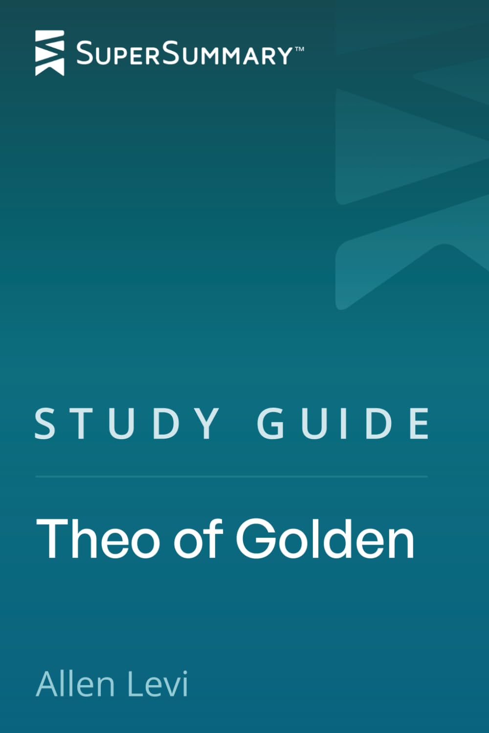 Study Guide: Theo of Golden by Allen Levi (SuperSummary)