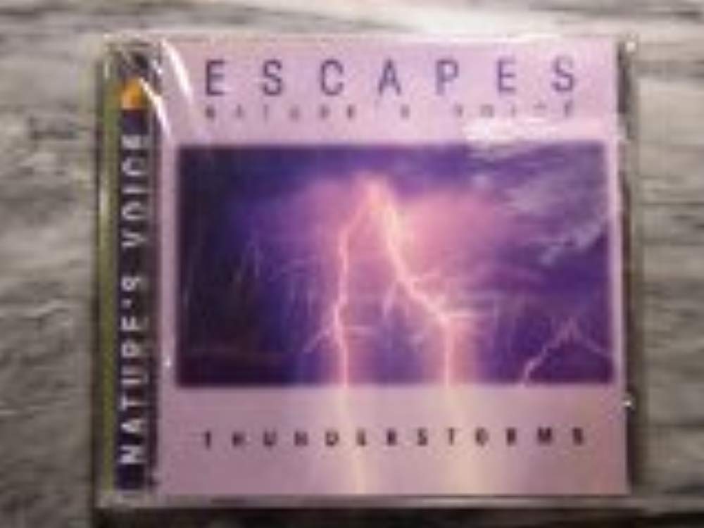 Escapes, Nature's Voice: Thunderstorms [Audio CD] A. Hughes [Audio CD] [Audio CD] [Audio CD] [Audio CD]