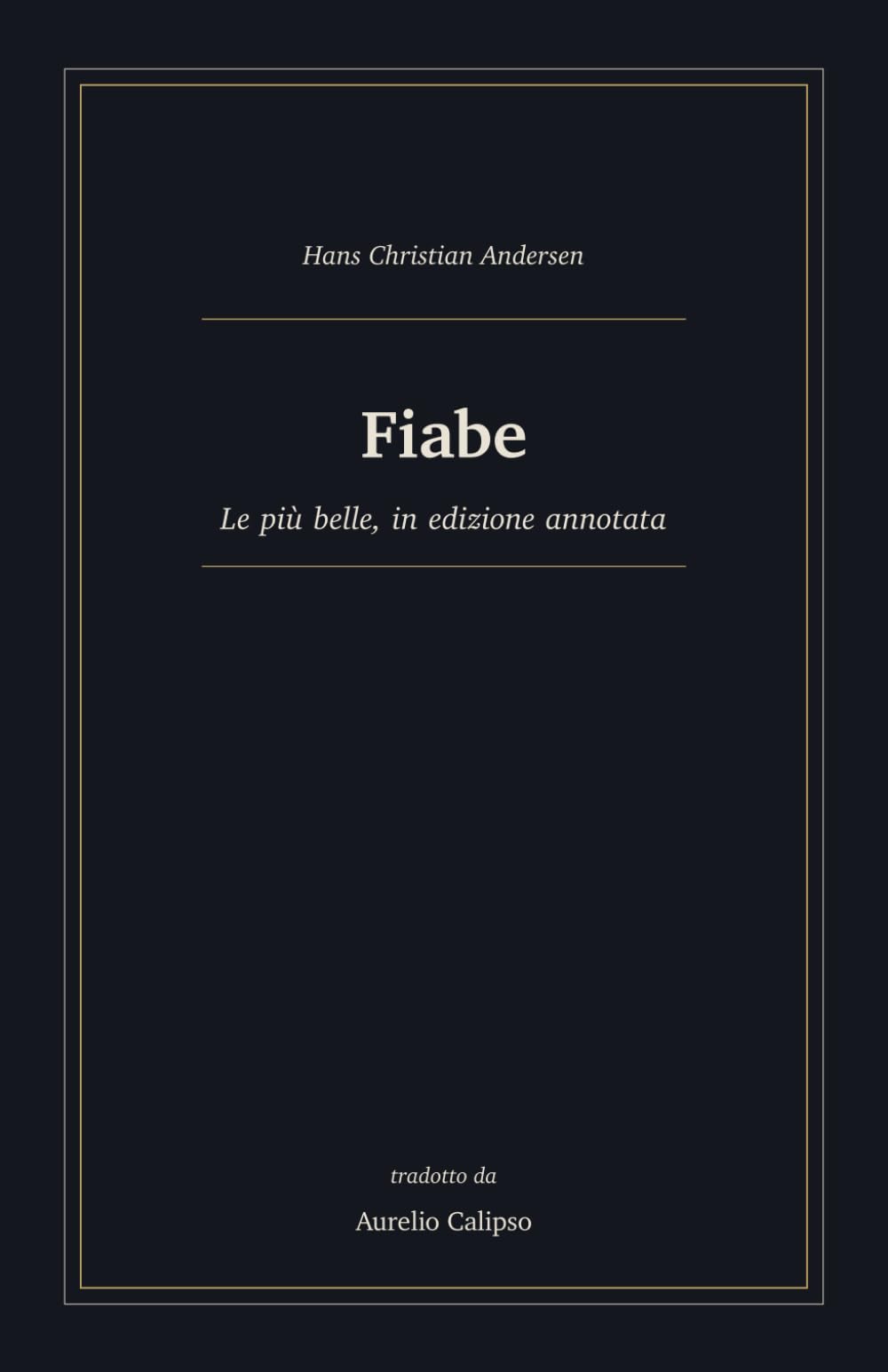 Fiabe: Le più belle, in edizione annotata