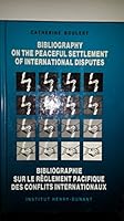 Bibliography On The Peaceful Settlement Of International Disputes 2880440254 Book Cover