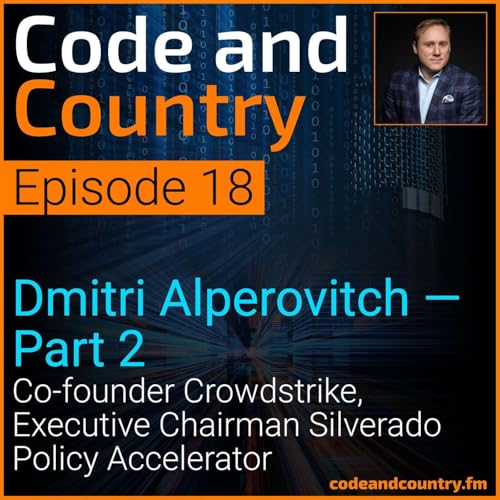 『Ep. 18: Dmitri Alperovitch, Co-founder Crowdstrike Part 2』のカバーアート