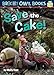 Save the Cake! (Bright Owl Books)