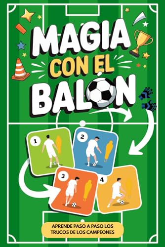Magia con el Balón Fintas y Trucos de Fútbol para Niños y