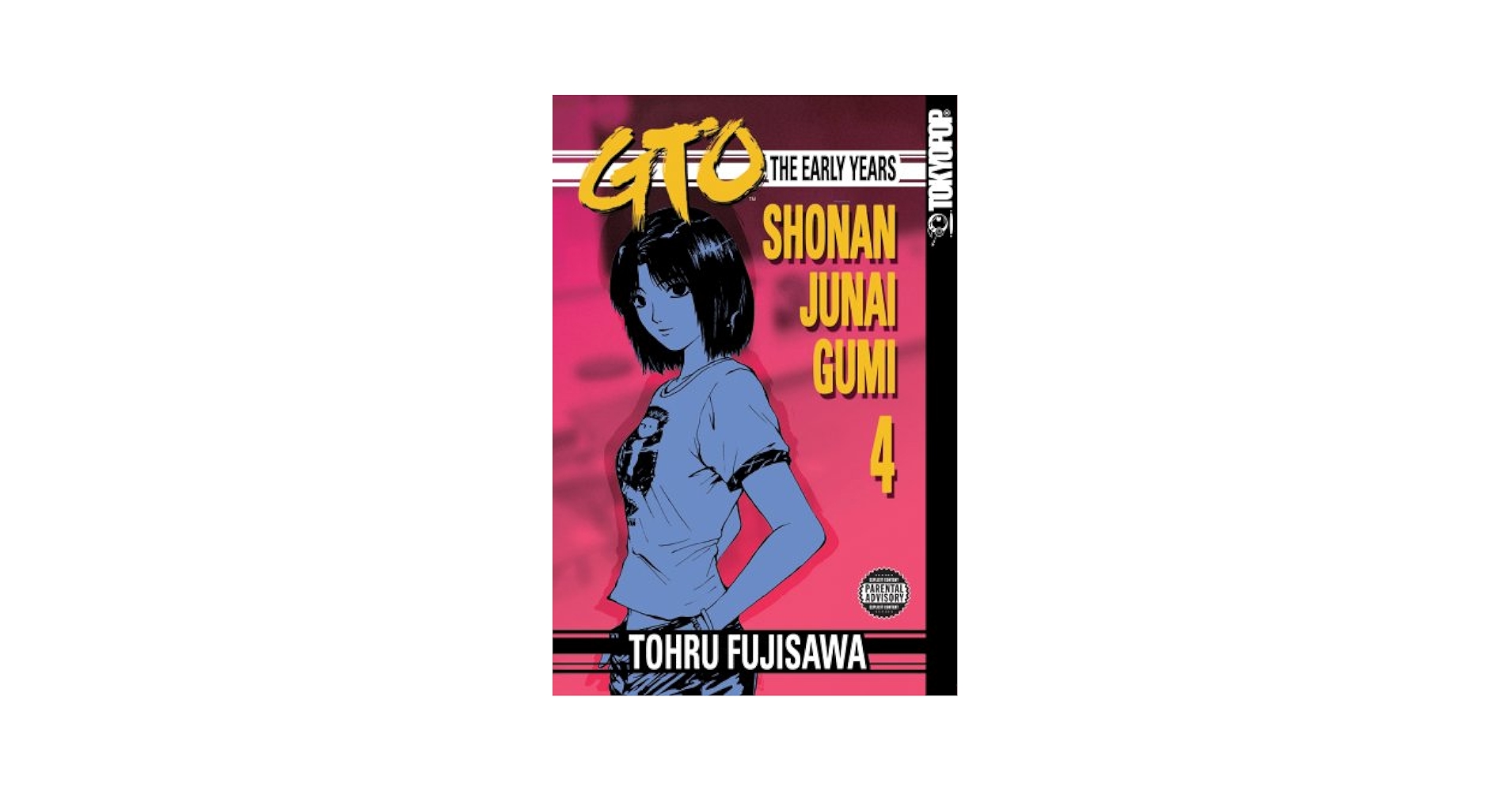 GTO: The Early Years - Shonan Junai Gumi Volume 4 (Shonan