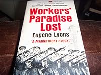 Workers' Paradise Lost; Fifty Years of Soviet Communism: A Balance Sheet. B0007EV986 Book Cover
