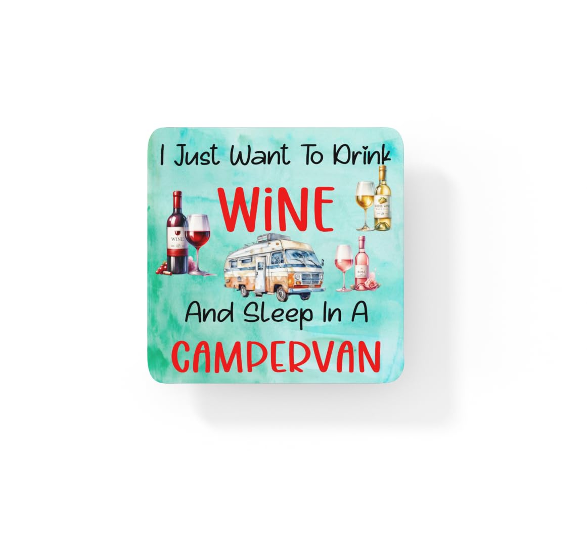 Decalarama Clear Funny Campervan Coaster - I Just Want To Drink Wine And Sleep In A Campervan - Sarcastic Gift - Campervan Novelty Gift Cheeky Gift Present