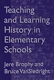 Teaching and Learning History in Elementary School