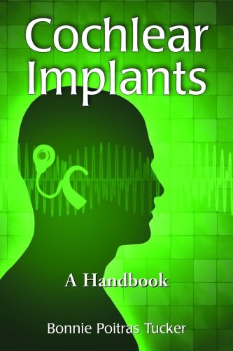 Cochlear Implants: A Handbook Cochlear Implants: A Handbook