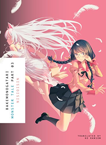  BAKEMONOGATARI, Part 3: Monster Tale Livre eBook France