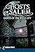 Ghosts of Salem: Haunts of the Witch City (Haunted America)