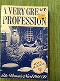 A Very Great Profession: The Womans' Novel 1914 -39 by Beauman, Nicola (2008) Paperback