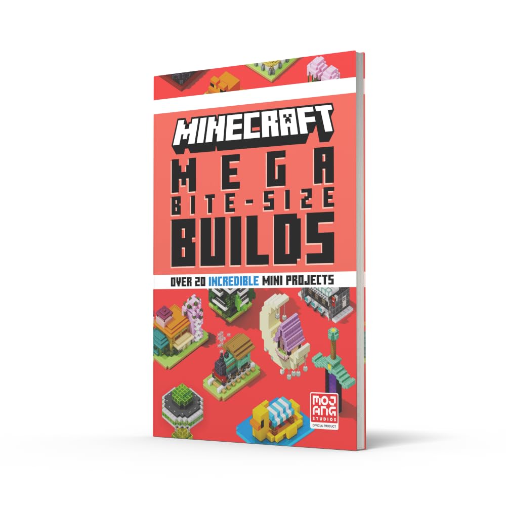 Minecraft Mega Bite-Size Builds: An official Minecraft illustrated guide with over 20 brand-new mini-projects to build in the game: perfect for beginners and kids, teens and adults alike!